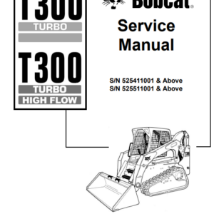 Bobcat T300 Skid steer Service Repair Manual