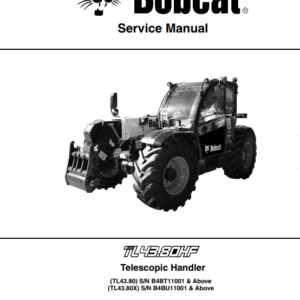 Bobcat TL43.80, TL43.80X Telescopic Handler Service Repair Manual