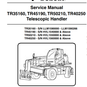 Bobcat TR35160, TR45190, TR50210, TR40250 Telescopic Handler Service Repair Manual