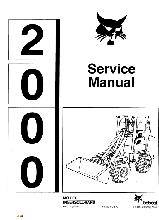 Detailed service and repair manual for the Bobcat 2000 Loader, including troubleshooting and maintenance procedures.