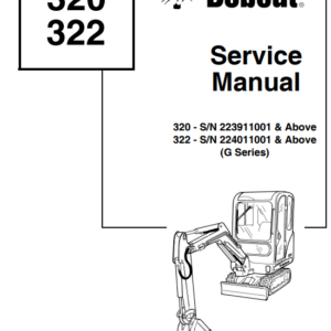 Bobcat 320 , 322 Mini Excavator Service Repair Manual