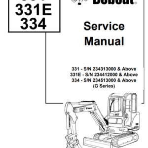 Bobcat 331 Excavator, Bobcat 331E Excavator, Bobcat 334 Excavator Service Repair Manual