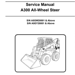 Bobcat A300 All-Wheel Steer Service Repair Manual