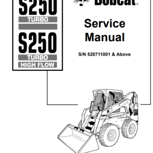 Bobcat S250 Turbo SkidSteer Loader Service Repair Manual