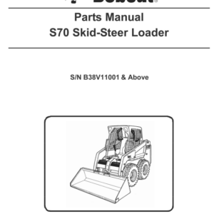 Bobcat S70 SkidSteer Loader Parts Manual