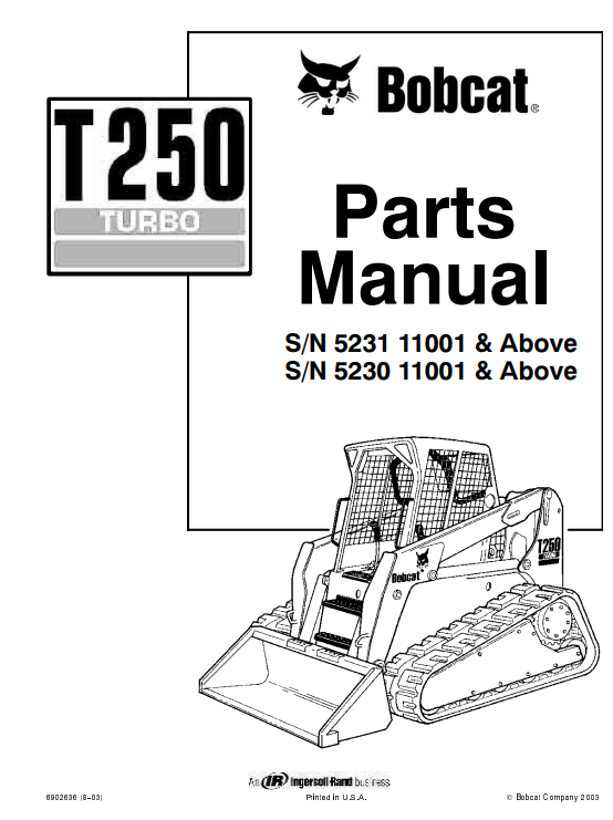Parts manual for Bobcat T250 Turbo Compact Track Loader, detailing components and specifications for maintenance and repair.