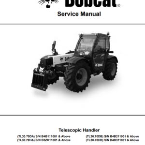 Bobcat TL30.70DA, TL30.70HA, TL30.70DB, TL30.70HB Telescopic Handler Service Repair Manual