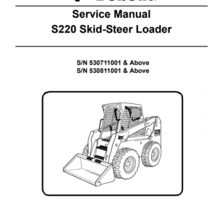 Bobcat S220 Skidsteer Loader Service Repair Manual