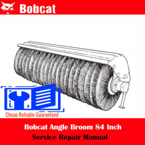 Service repair manual for the Bobcat Angle Broom, 84 inches, detailing maintenance and troubleshooting procedures