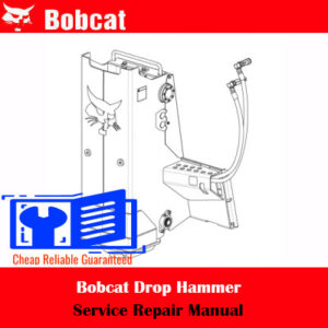 Bobcat Drop Hammer Service Repair Manual
