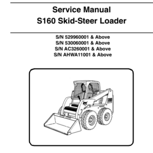 Bobcat S160 SkidSteer Loader Service Repair Manual