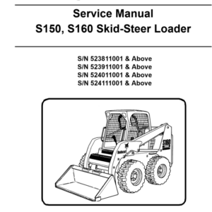Bobcat S150, S160 Turbo SkidSteer Loader Service Repair Manual