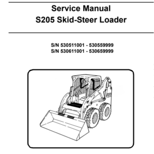 Bobcat S205 Skidsteer Loader Service Repair Manual