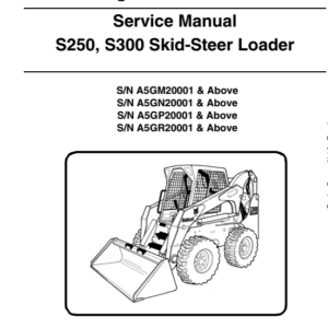Bobcat S250, S300 SkidSteer Loader Service Repair Manual