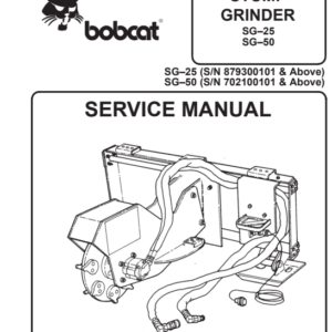 Bobcat Stump Grinder SG25, SG50 Service Repair Manual
