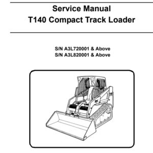 Bobcat T140 Compact Track Loader Service Repair Manual